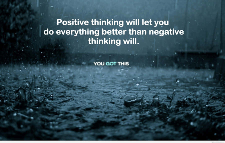 Positive Thinking Will Let You Do Everything Better Than Negative Thinking Will Wallpaper