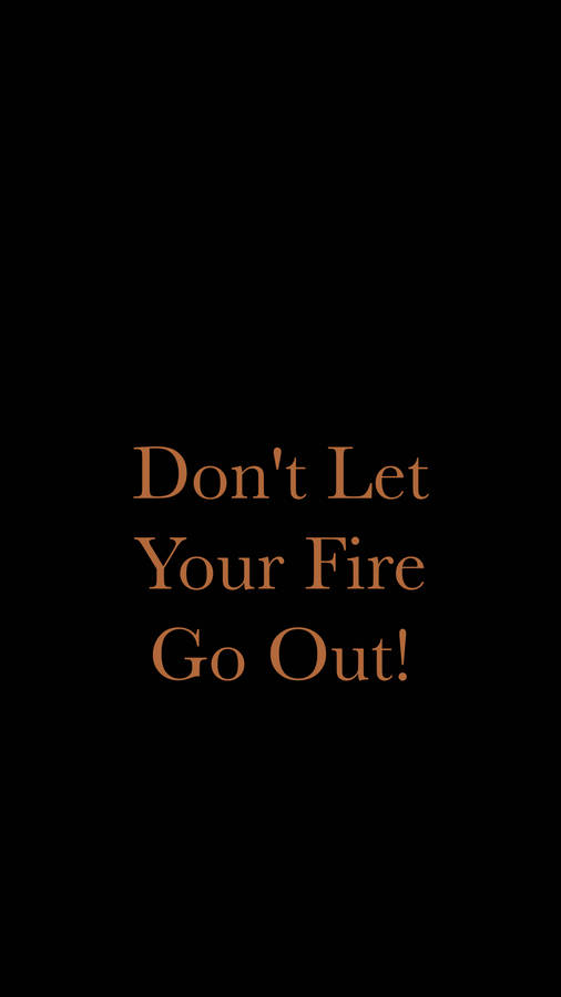 Preview Wallpaper Fire, Motivation, Inspiration, Inscription Wallpaper