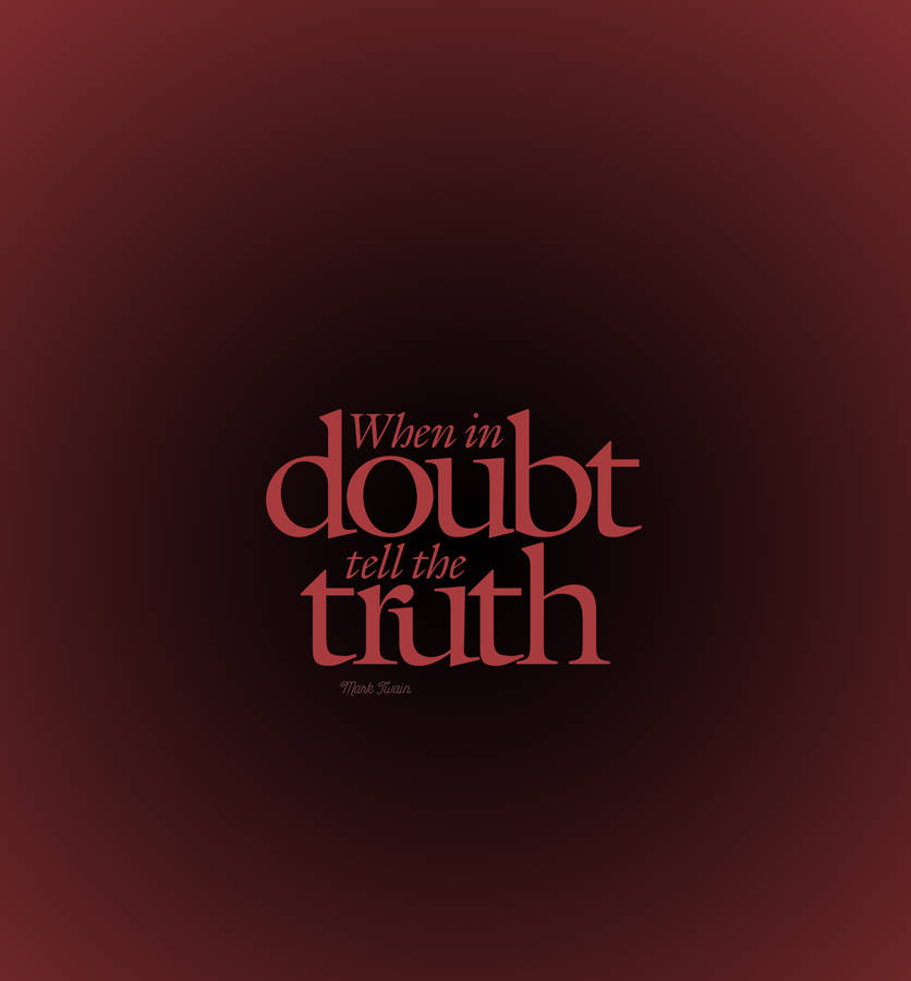 Preview Wallpaper Quote, Doubt, Truth, Axiom, Saying Wallpaper