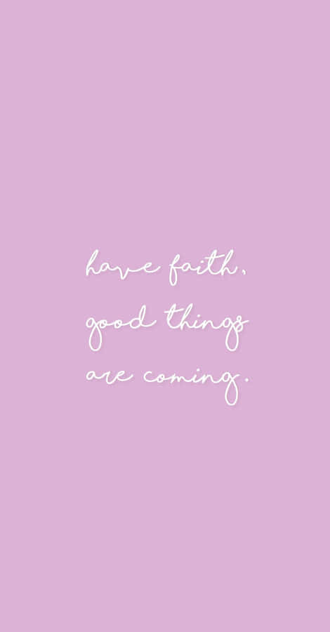 Purple Have Faith Girly Tumblr Wallpaper
