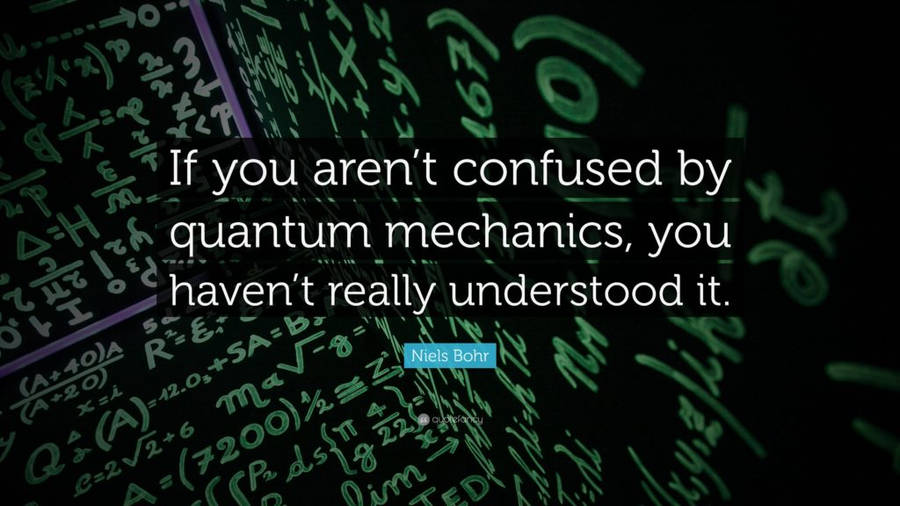 Quantum Mechanics Confused Background Wallpaper