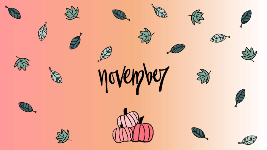 Ready For November! Wallpaper