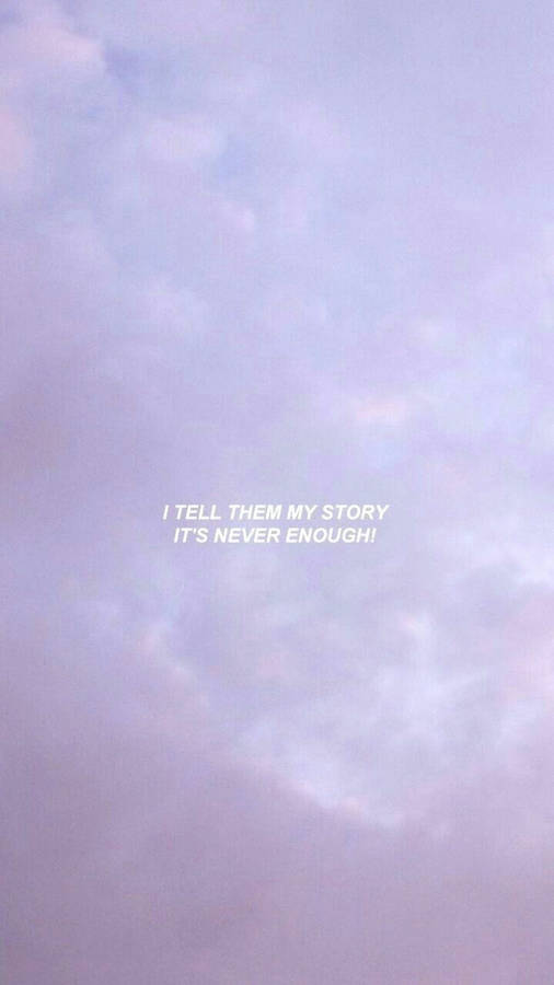 Sad Aesthetic Quote Never Enough Wallpaper