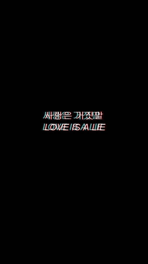 Sad Dope Love Is A Lie Wallpaper