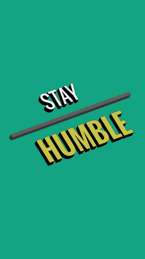 Stay Humble And Be Grateful Wallpaper