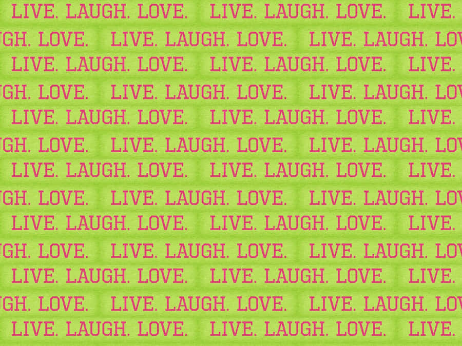 That Perfect Moment When All You Need Is “live, Laugh, Love.” Wallpaper