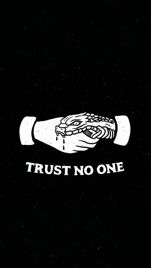 Trust No One Quote Wallpaper