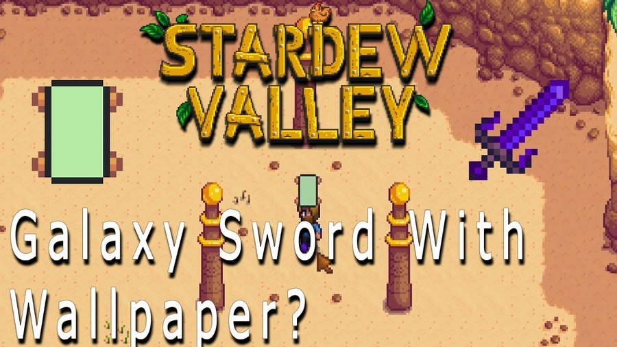 “unlock The Power Of Stardew Valley With A Legendary Galaxian Sword” Wallpaper