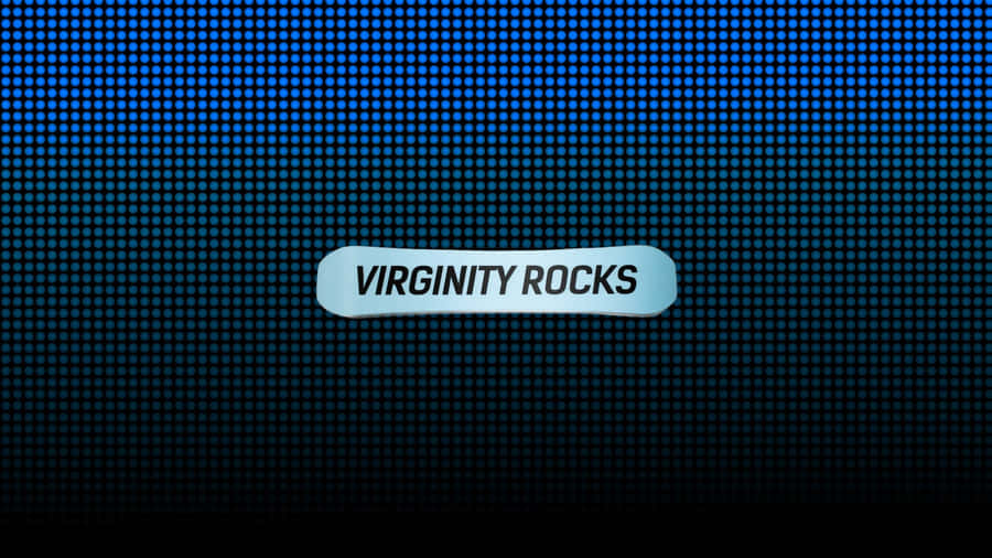 Virginity Rocks Blue Dot Matrix Background Wallpaper