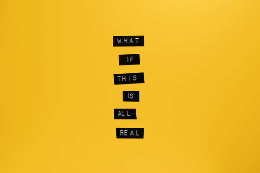 What Is This Is Real? Wallpaper