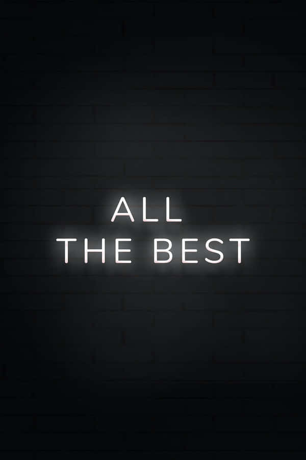 White Neon All The Best Wallpaper