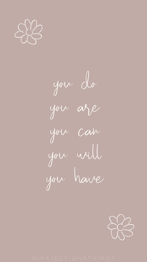 You Do You Can You Have Wallpaper