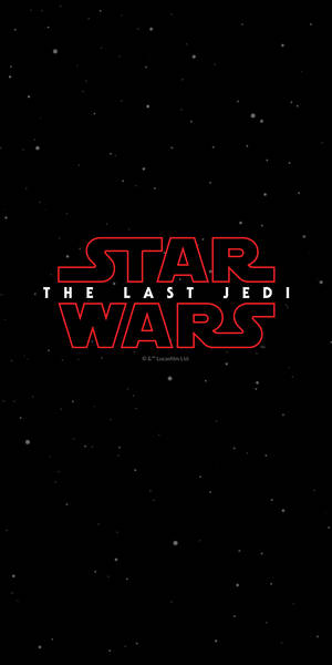 1080x2160 Get All The Star Wars: The Last Jedi Wallpaper From The Special Wallpaper