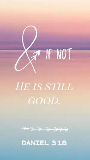 Aesthetic Bible Verse Daniel 3:18 Wallpaper