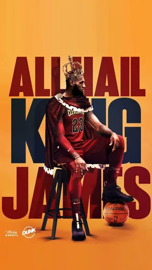 All Hail King James Lebron Wallpaper