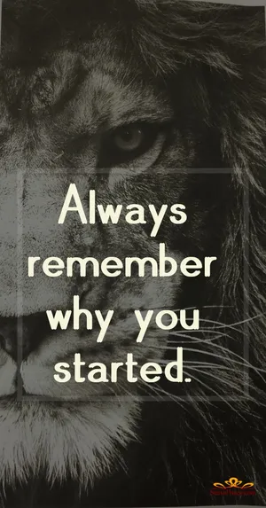 Always Remember Why You Started Wallpaper