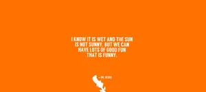 American Childrens Book Author Dr. Seuss Inspirational Quote Wallpaper