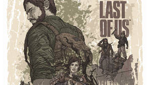 An Apocalyptic Digital Art Poster Of The Award-winning Game The Last Of Us Wallpaper