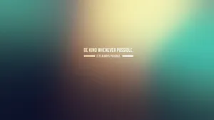 Be Kind. Wallpaper