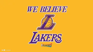 Believe In The Lakers Here To Stay Wallpaper