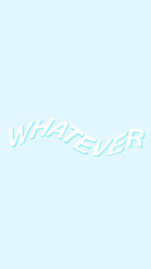 Blue Aesthetic: Whatever You Need Wallpaper