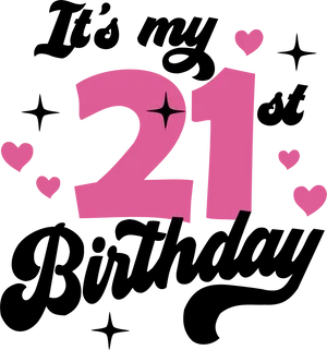 Bold 21 It Is My Birthday Wallpaper