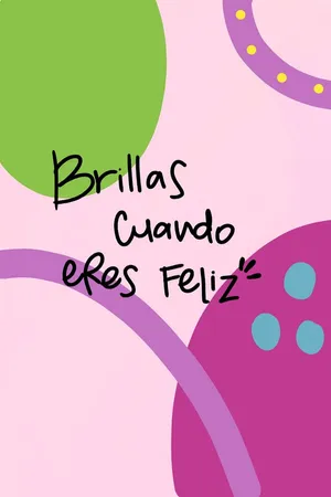 Brillas Cuando Eres Feliz Artwork Wallpaper