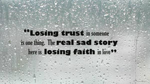 Caption: The Harsh Reality Of Lost Love Wallpaper