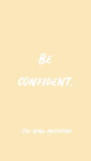 Confidence Pastel Be Confident Phone Wallpaper