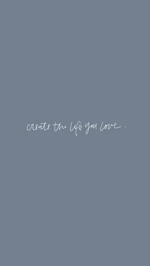 Create The Life Small Quotes Wallpaper