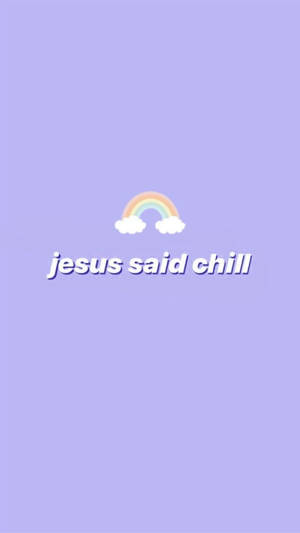 Cute Jesus Said Chill Lavender Wallpaper