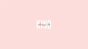 Cute Simple Aesthetic Kind Pink Desktop Wallpaper