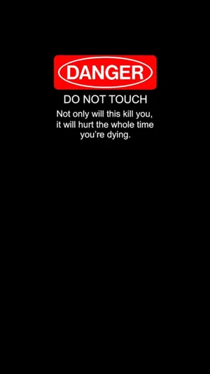 Danger Do Not Touch - Hd Wallpaper Wallpaper