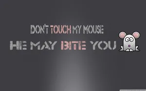 Don't Touch My Computer With Rat Wallpaper