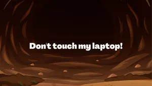 Don't Touch My Laptop Digital Painting Of Cave Wallpaper