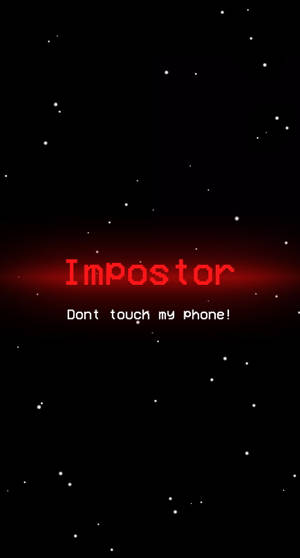 Don’t Touch Among Us Impostor Wallpaper