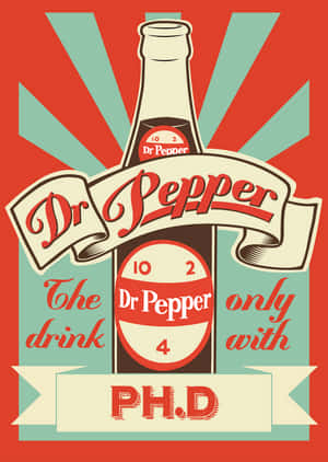 Dr Pepper's Only Phd Wallpaper