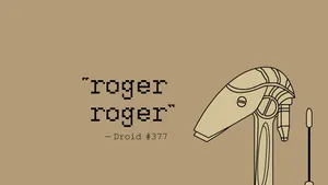 Droid 377 Roger Roger Wallpaper