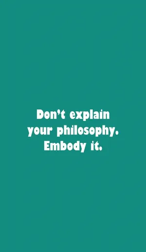 Embody Your Philosophy Quote Wallpaper