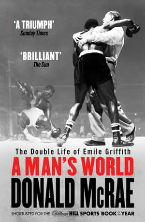 Emile Griffith A Mans World Wallpaper