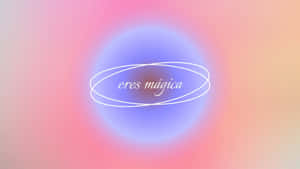 Eres Magica Typography Fondos De Pantalla Wallpaper