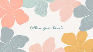 Following The Heart Wallpaper