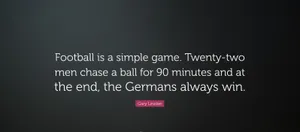 Gary Lineker Football Quote Simple Game Wallpaper