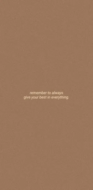 Give Your Best Beige Aesthetic Phone Quote Wallpaper