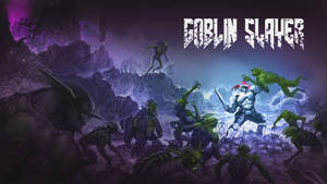 Goblin Slayer In A Fierce Battle Wallpaper