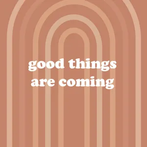 Good Things Are Coming - A Quote Wallpaper