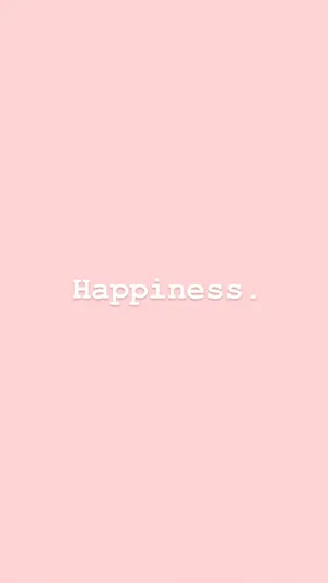 Happiness Pink Aesthetic Tumblr Wallpaper
