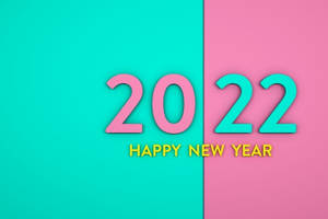 Happy New Year 2022 Pink Teal Art Wallpaper