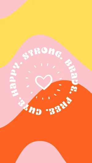 Happy Strong Brave Girl Wallpaper