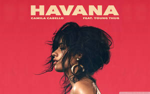 Havana Cover Camila Cabello Wallpaper